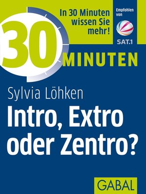 cover image of 30 Minuten Intro, Extro oder Zentro?